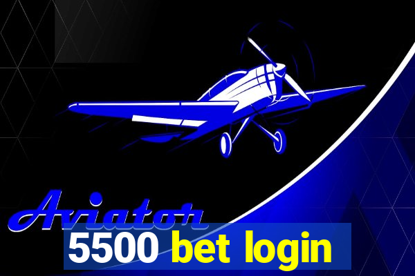 5500 bet login